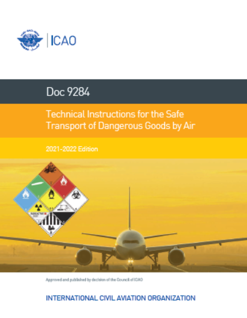 Technical Instructions for the Safe Transport of Dangerous Goods By Air 2021-2022 (Doc 9284)