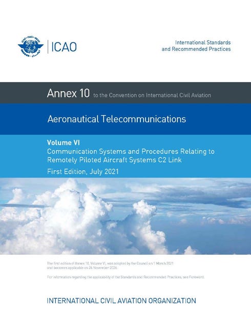 Annex 10 - Aeronautical Telecommunications - Volume VI - Communication Systems and Procedures Relating to Remotely Piloted Aircraft Systems C2 Link
