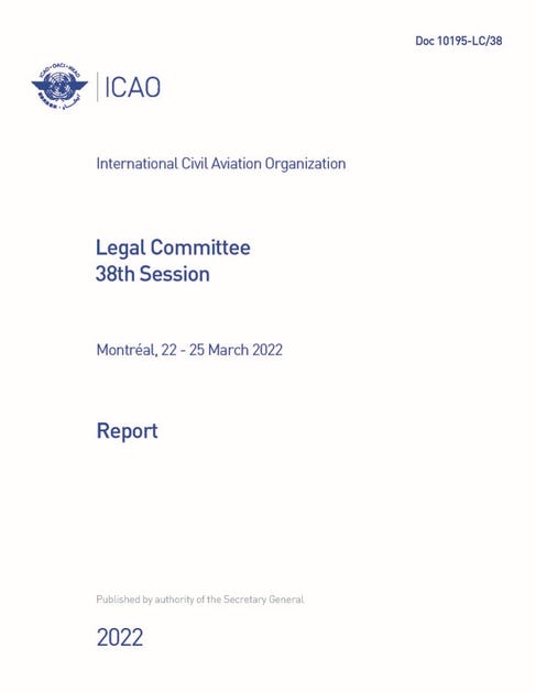 Legal Committee Report of the 38th Session (2022) (Doc 10195)