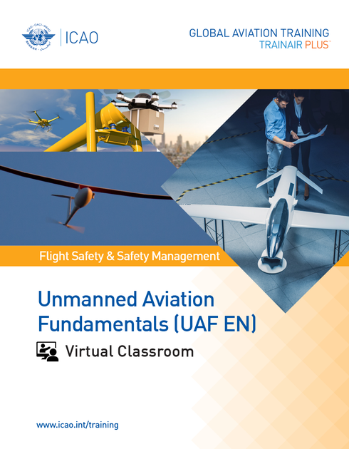 Unmanned Aviation Fundamentals (UAF): Virtual Classroom