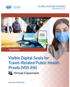Visible Digital Seals for Travel-Related Public Health Proofs (VDS): Virtual Classroom